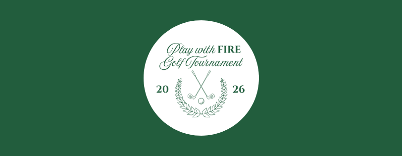 Play with FIRE 2026 Golf Tournament